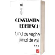 Turnul de veghe. Jurnal de exil (2008-2010)