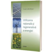 Utilizarea rationala si regenerativa a energiei