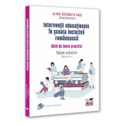 Interventii educationale in scoala incluziva romaneasca. Ghid de bune practici. Volum colectiv. Editia a II-a