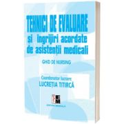 Tehnici de evaluare si ingrijiri acordate de asistentii medicali, Ghid de nursing