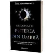 Descopera-ti puterea din umbra