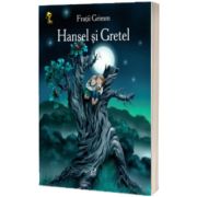 Hansel si Gretel (Fratii Grimm)