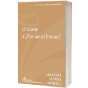 O istorie a „Romaniei literare&quot;