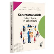 Securitatea sociala intr-o lume in schimbare