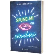 Spune-mi cu saruturi