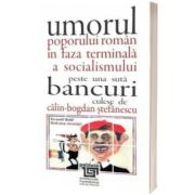 Umorul poporului roman in faza terminala a socialismului