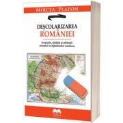 Descolarizarea Romaniei. Scopurile, cartitele si arhitectii reformei invatamantului romanesc