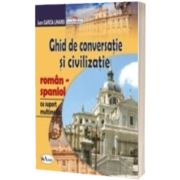 Ghid de conversatie si civilizatie roman-spaniol cu CD