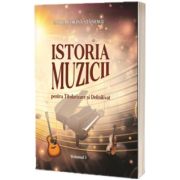 Istoria muzicii pentru Titularizare si Definitivat, volumul I