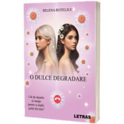 O dulce degradare