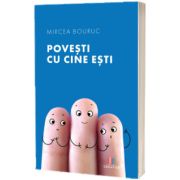 Povesti cu cine esti