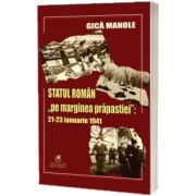 Statul roman pe marginea prapastiei: 21-23 ianuarie 1941