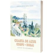 Coasta de azur. Corfu. Dubai. Schite in acuarela