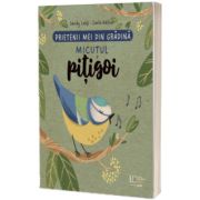 Prietenii mei din gradina. Micutul pitigoi