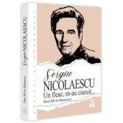 Sergiu Nicolaescu. Un fleac, m-au ciuruit