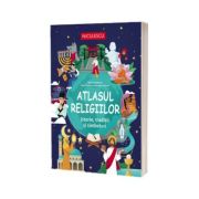 Atlasul religiilor. Istorie, traditii si simboluri
