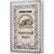 Bizant dupa Bizant