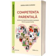 Competenta parentala. Modele de conceptualizare si diagnoza. Dinamica grupului familial