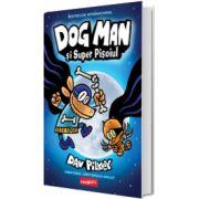 Dog Man. Volumul 4