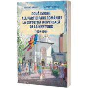 Doua istorii ale participarii Romaniei la Expozitia Universala de la New York (1939-1940)