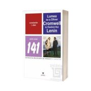 Lumea de la Oliver Cromwell la Vladimir Ilici Lenin