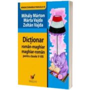 Minidictionar Maghiar-roman / Roman-maghiar clasele V-VIII
