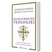 Natura si misiunea teologiei