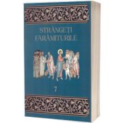 Strangeti faramiturile. Vol. 7