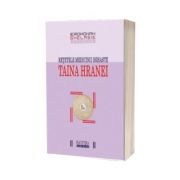Taina hranei. Retetele medicinii isihaste