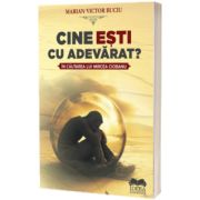 Cine esti cu adevarat? In cautarea lui Mircea Ciobanu
