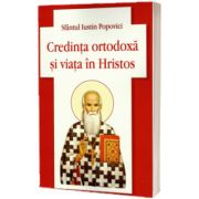 Credinta ortodoxa si viata in Hristos