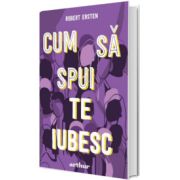 Cum sa spui te iubesc