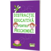 Distractie educativa pentru prichindei. Volumul 1