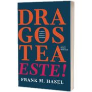 Dragostea este!