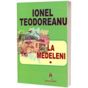La Medeleni, volumul I