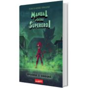 Manual pentru Supereroi 3: Singura