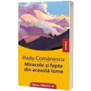 Miracole si fapte din aceasta lume