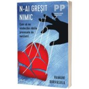 N-ai gresit nimic. Cum sa ne vindecam ranile provocate de narcisici