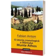 O istorie cronologica a Sfantului Munte Athos