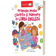Primele mele cuvinte si numere in LIMBA ENGLEZA