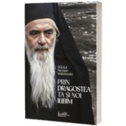 Prin dragostea Ta si noi iubim