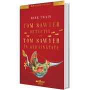 Tom Sawyer detectiv. Tom Sawyer in strainatate
