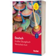 Deutsch Großes Ubungsbuch Wortschatz PLUS A2-C1