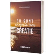 Eu sunt propria mea creatie