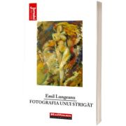 Fotografia unui strigat