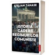 Istoria caderii regimurilor comuniste
