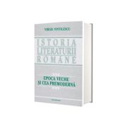 Istoria literaturii romane. Epoca moderna