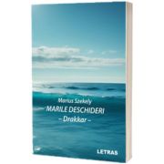 Marile deschideri - Drakkar