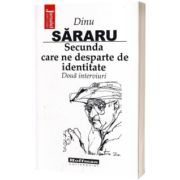 Secunda care ne desparte de identitate