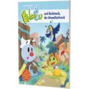 Bakabu und Heckmeck, der Umweltschreck